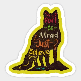 Just Believe Sticker